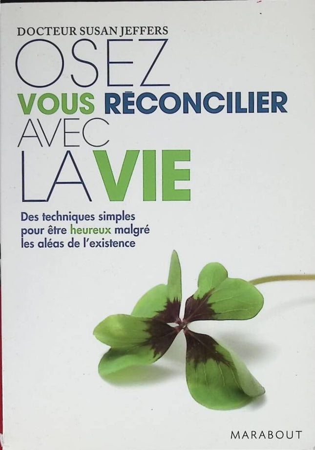 Dare to Reconcile Yourself with Life - Susan Jeffers - 2010 - book
