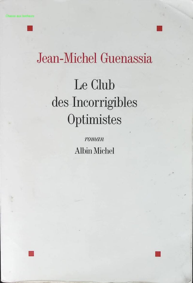Le club des incorrigibles optimistes - Jean-Michel Guenassia - livre