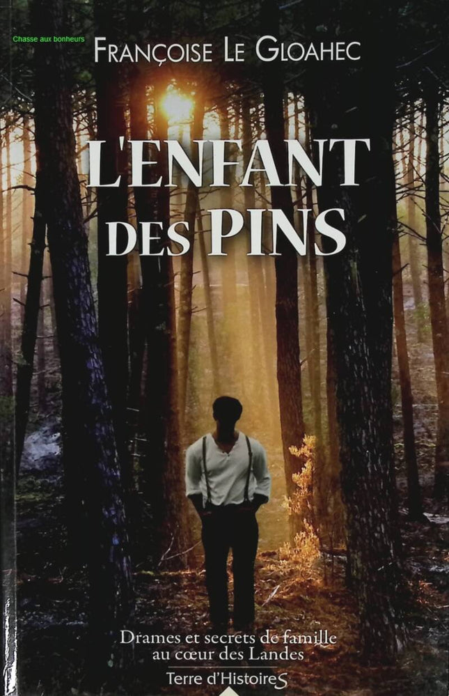 L'enfant des pins - Françoise Le Gloahec - livre