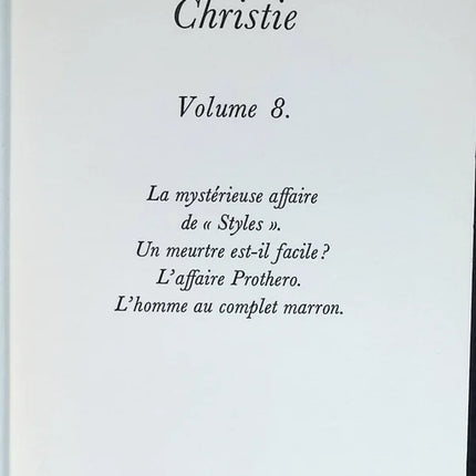 Sämtliche Werke - Agatha Christie - Band 8 - Das Affärende Verbrechen von Styles, Ist Mord leicht? Die Affäre Prothero, Der Mann im braunen Anzug - Buch