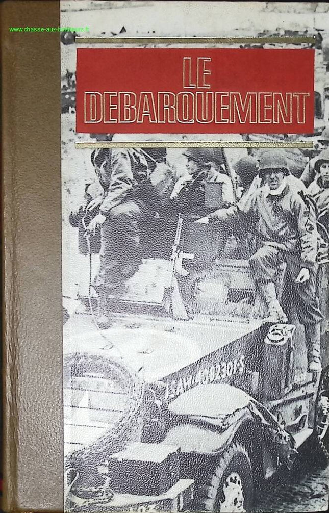Le débarquement - Les Grandes Batailles Des Temps Modernes - Claude Bertin - livre
