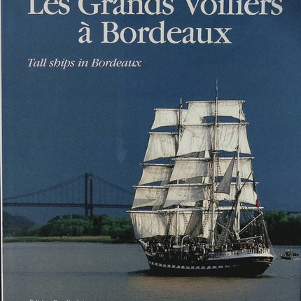 The Tall Ships in Bordeaux - Frédéric Prieur - 1990 - book