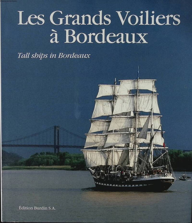 The Tall Ships in Bordeaux - Frédéric Prieur - 1990 - book
