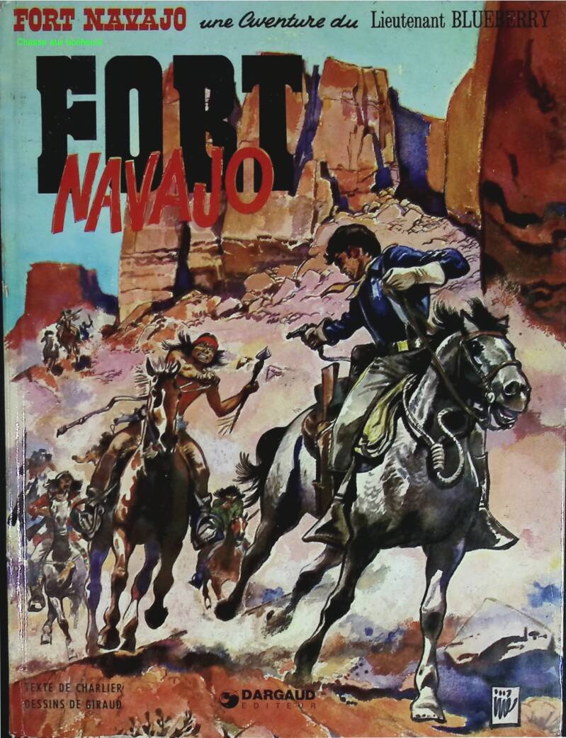 Fort Navajo - Lieutenant Blueberry - Volume 1 - Jean-Michel Charlier - 1981 - comic book