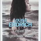 Das Kind der nächsten Morgendämmerung - Louise Erdrich - Buch