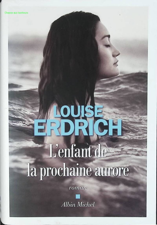 L'Enfant de la prochaine aurore - Louise Erdrich - livre