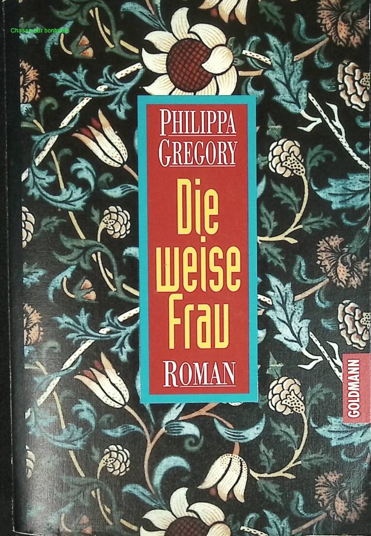 Die weise Frau - Philippa Gregory - livre en Allemand
