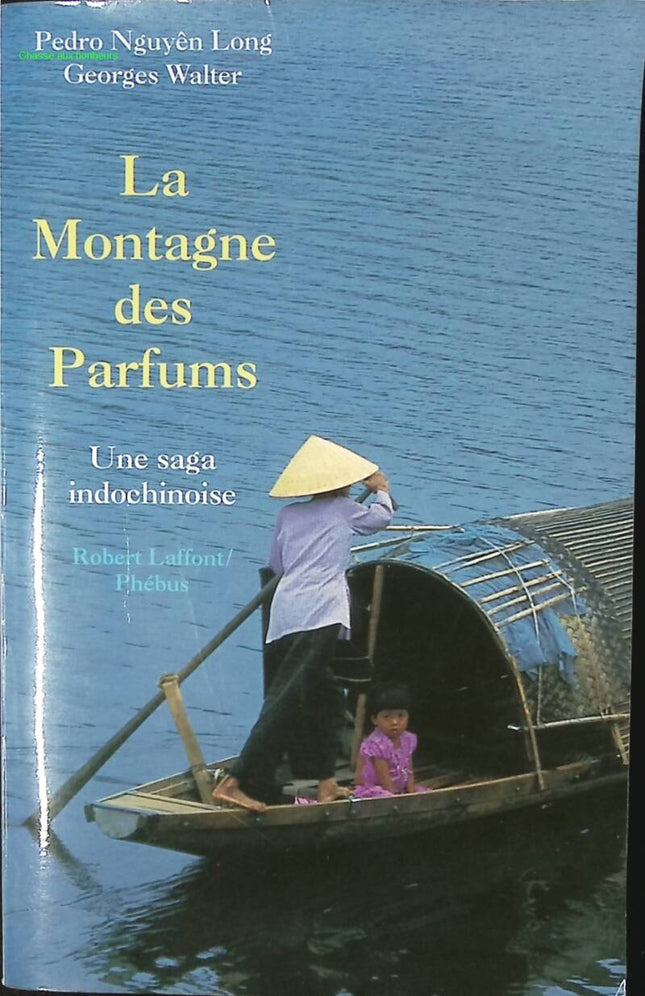 La montagne des parfums - Pedro Nguyen Long - livre