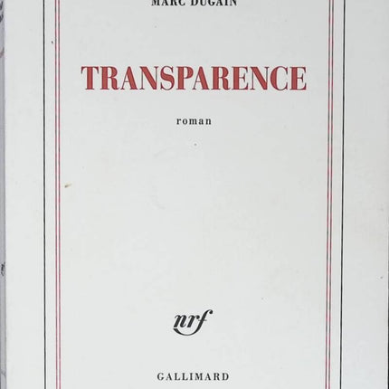 Transparency - Marc Dugain - book