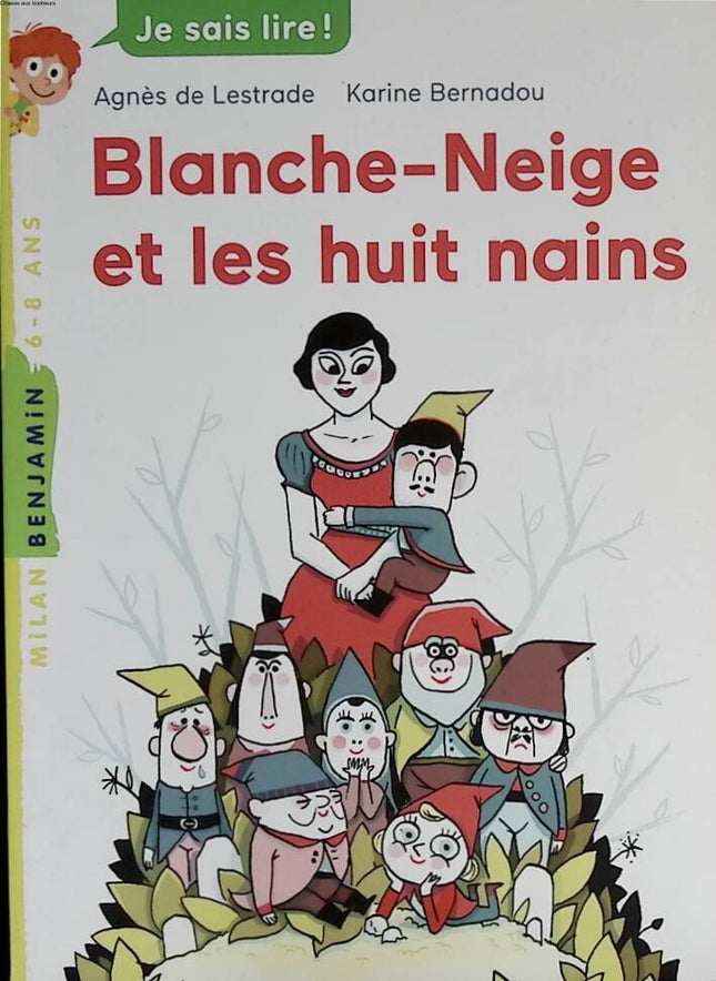 Blanche-Neige et les huit nains - Agnès de Lestrade, Karine Bernadou - 2017 - livre