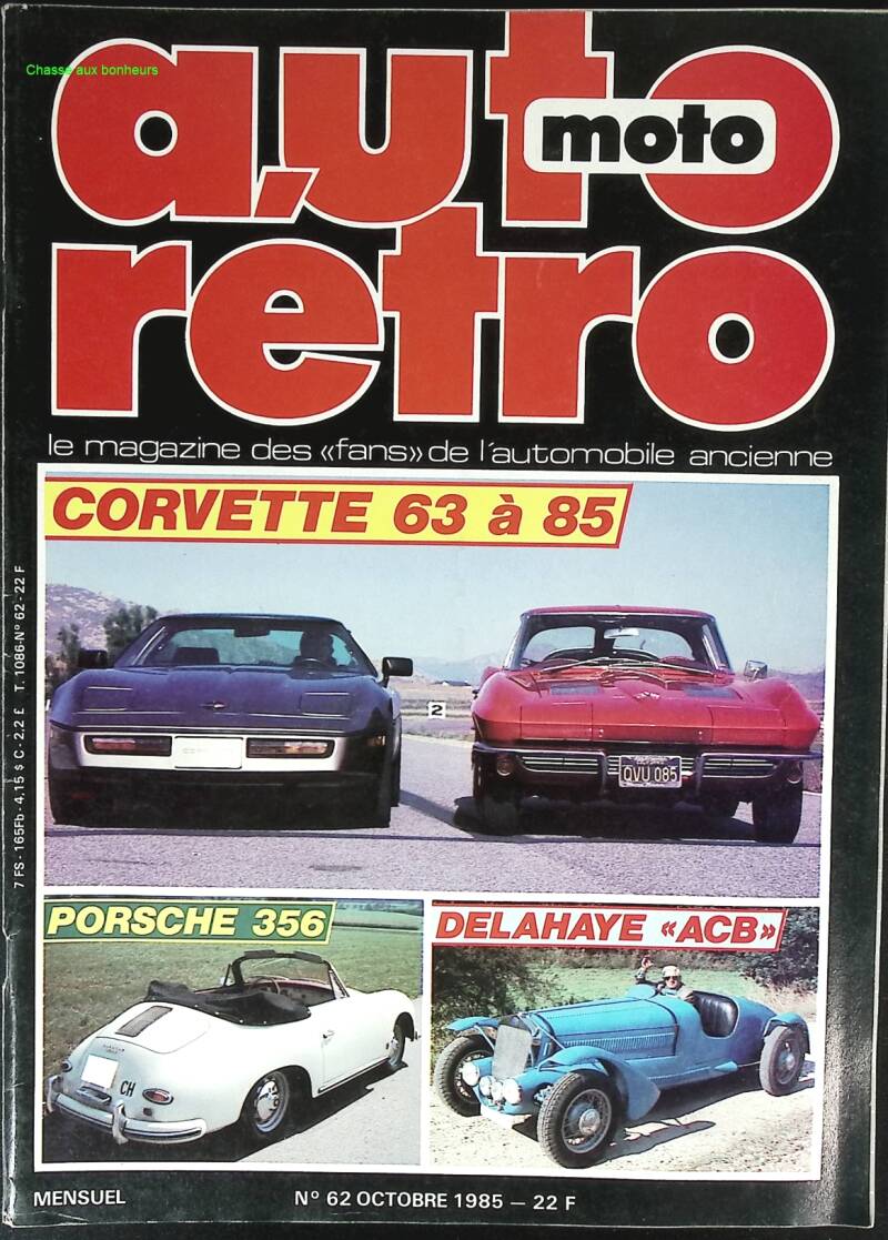 Corvette 63 à 85 Porsche 356 Delahaye ACB - Auto moto rétro - n° 62 - 1985 - revue magazine - voiture