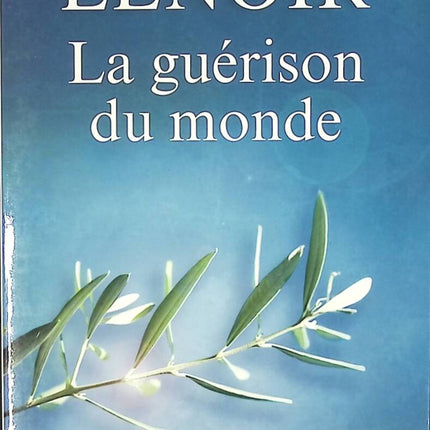 The Healing of the World - Frédéric Lenoir - book