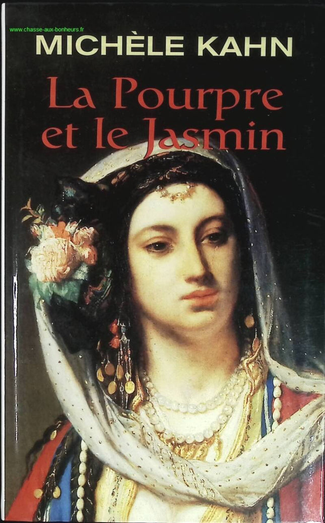 La Pourpre et le Jasmin - Michèle Kahn - livre