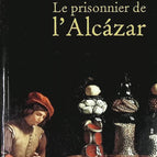 Le Prisonnier De L'Alcazar - Michèle Barrière - livre