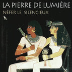 The Stone of Light Volume 1 - Nefer the Silent - Christian Jacq - book