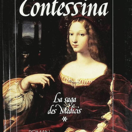 The Saga of the Medicis. Volume 1. Contessina. - Sarah Frydman - book
