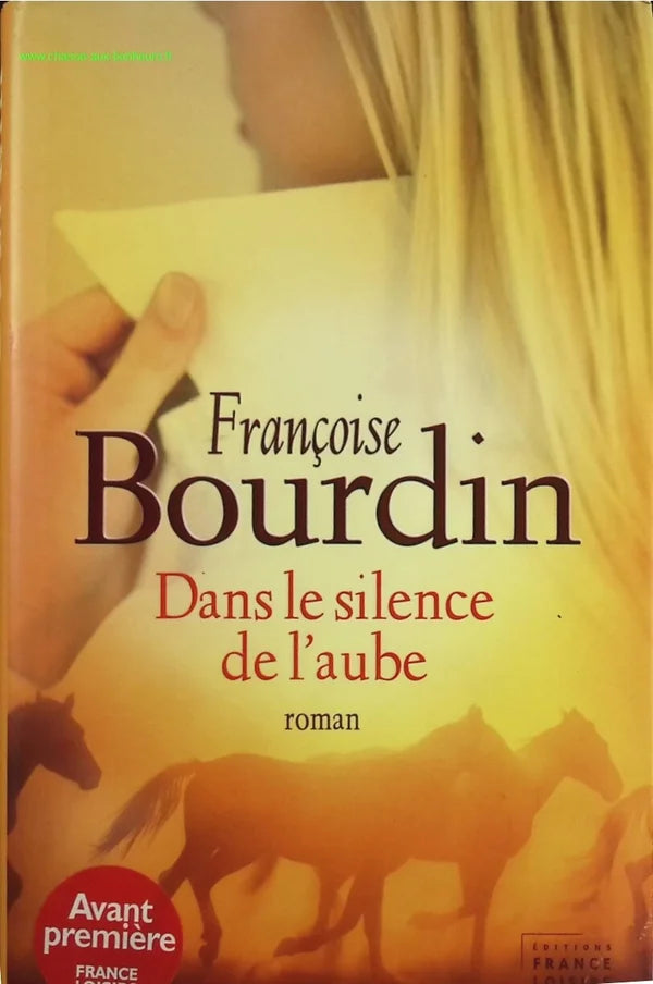 Dans le silence de l'aube - Françoise Bourdin - livre