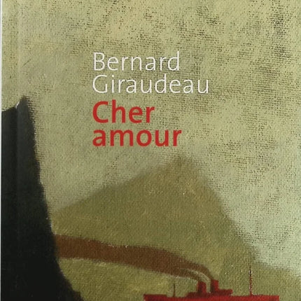 Cher Amour - Bernard Giraudeau - livre