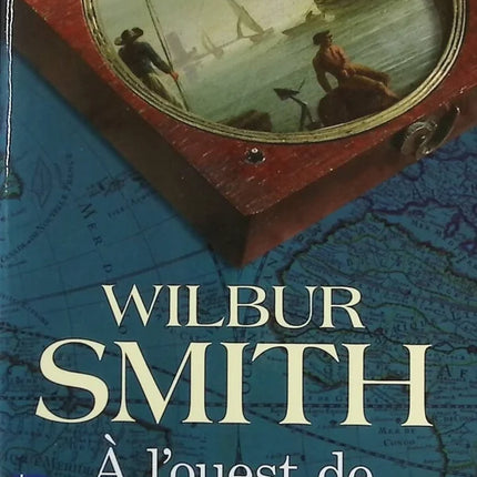 West of the Horizon - Wilbur Smith - book