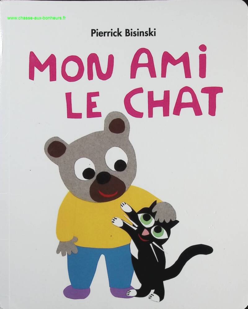 My Friend the Cat - Pierrick Bisinski - Book