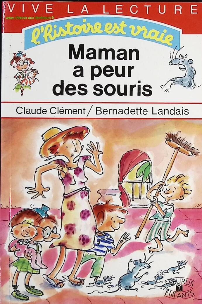 Mom is afraid of mice - Claude Clément, Christel Desmoineaux - Book