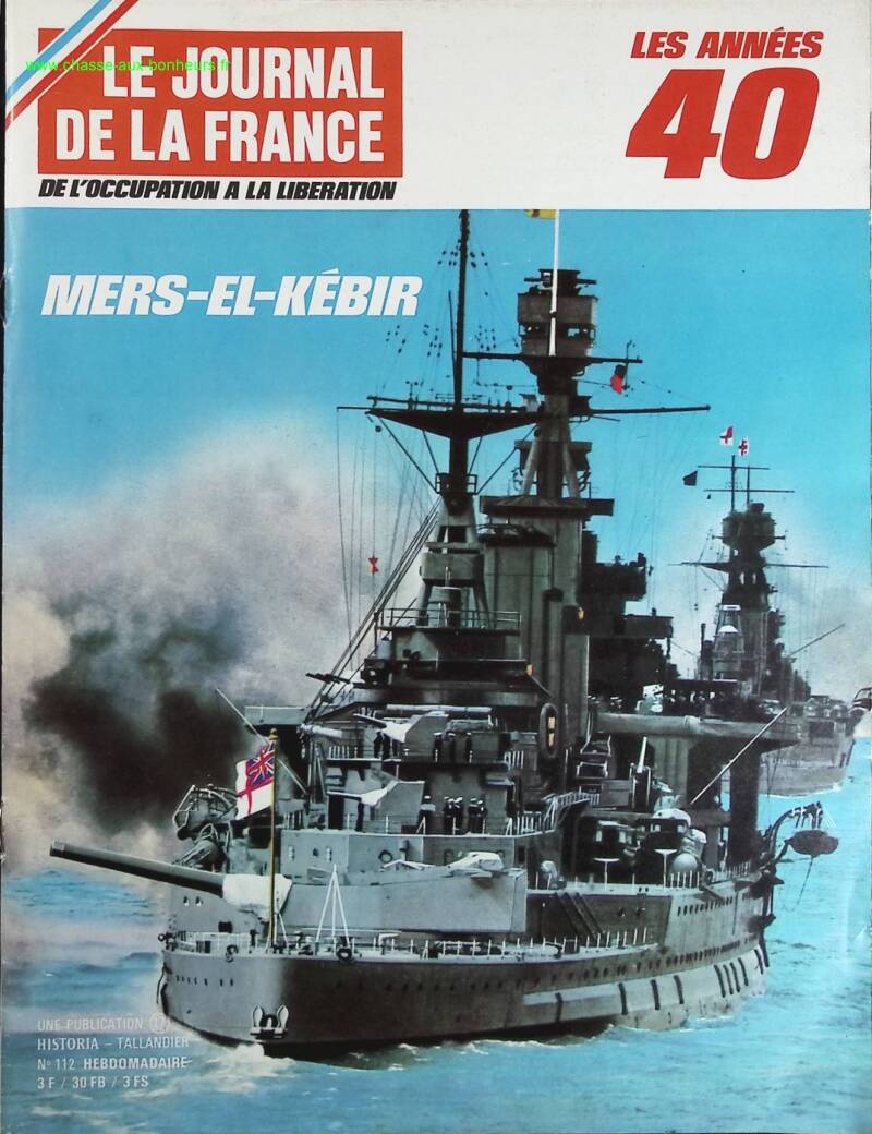 Mers El Kébir - No. 112 - The newspaper of France in the 1940s - Magazine review book
