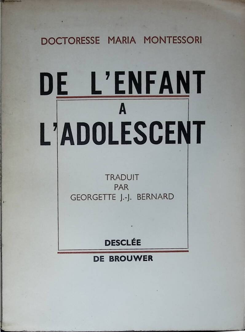 De l'enfant à l'adolescent - Maria Montessori - livre