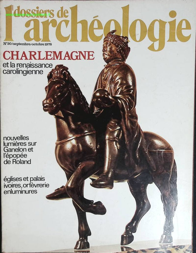 Charlemagne et la renaissance carolingienne - Dossiers d'archéologie - n° 30 - revue magazine