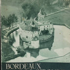 Bordeaux & la gironde Richesse de France - Tirage spécial pour le Splendide Hôtel - Delmas - 1952 - livre