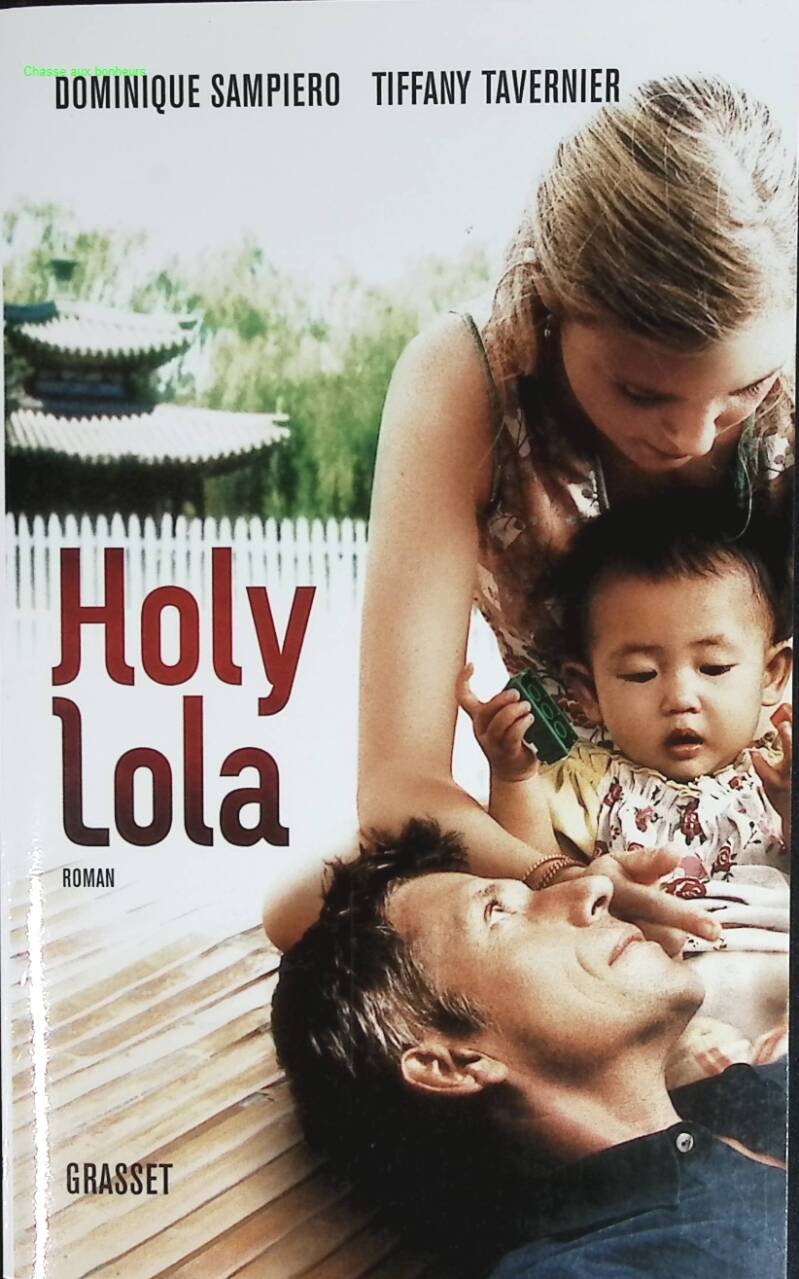 Holy Lola - Dominique Sampiero, Tiffany Tavernier - livre