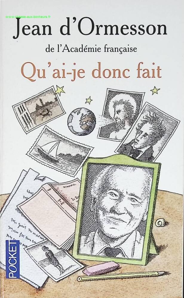 Qu'ai-je donc fait - Jean d' Ormesson - livre