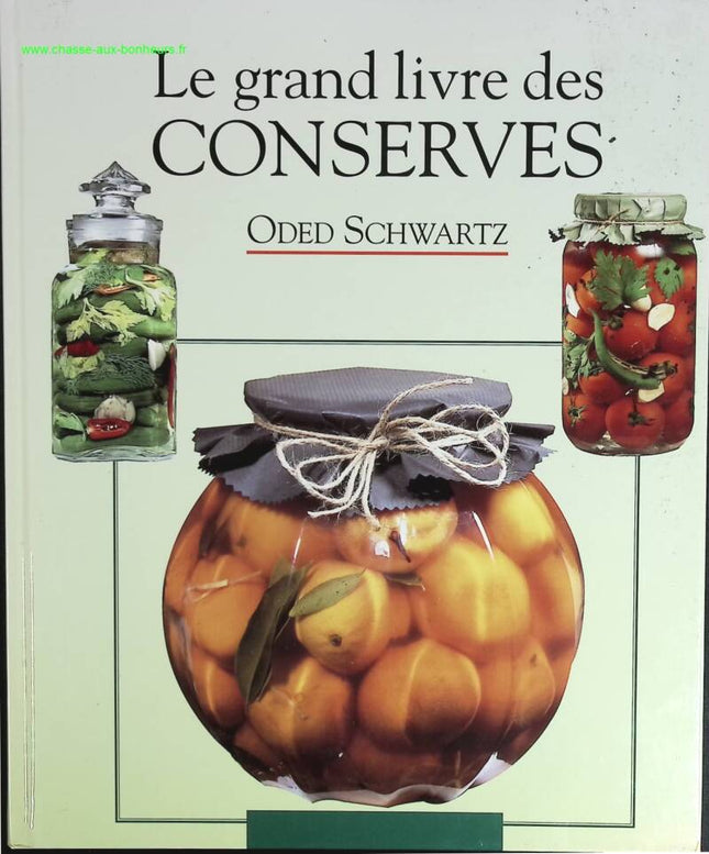 Le grand livre des conserves - Oded Schwartz - livre