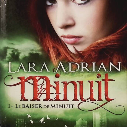 Minuit, Tome 1 - Le Baiser de minuit - Lara Adrian - livre