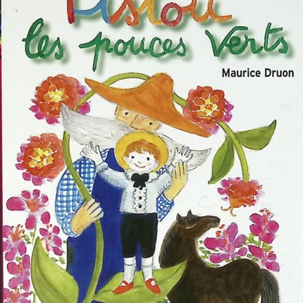 Tistou les pouces verts - Maurice Druon - 2002 - livre