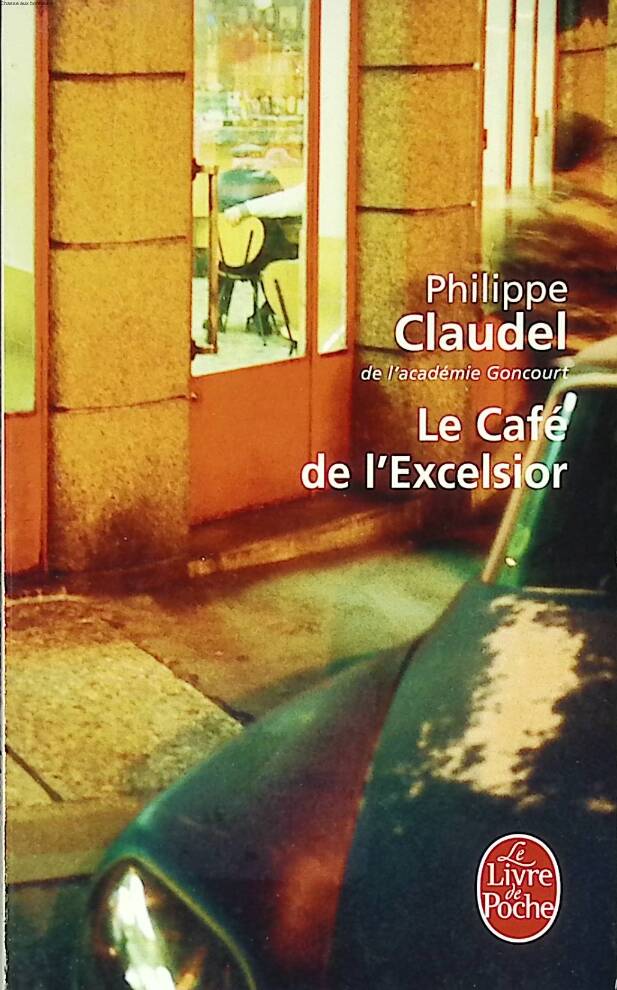 The Excelsior Café - Philippe Claudel - 2012 - book
