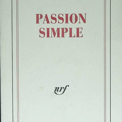 Simple Passion - Annie Ernaux - 1992 - book