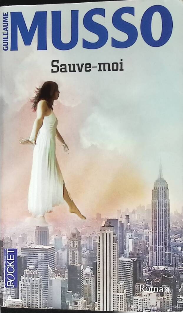 Sauve-Moi – thriller romantique et suspense captivant de Guillaume Musso - livre