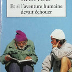 Und wenn das menschliche Abenteuer scheitern sollte - Théodore Monod - Buch
