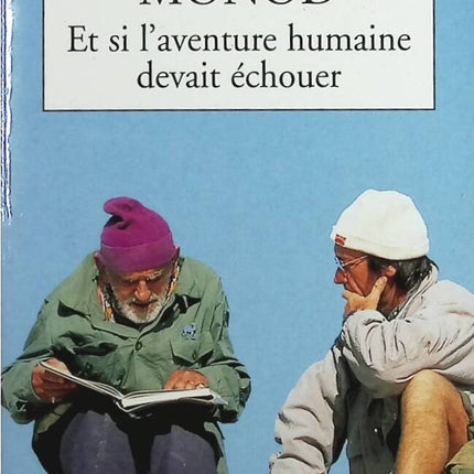 Und wenn das menschliche Abenteuer scheitern sollte - Théodore Monod - Buch