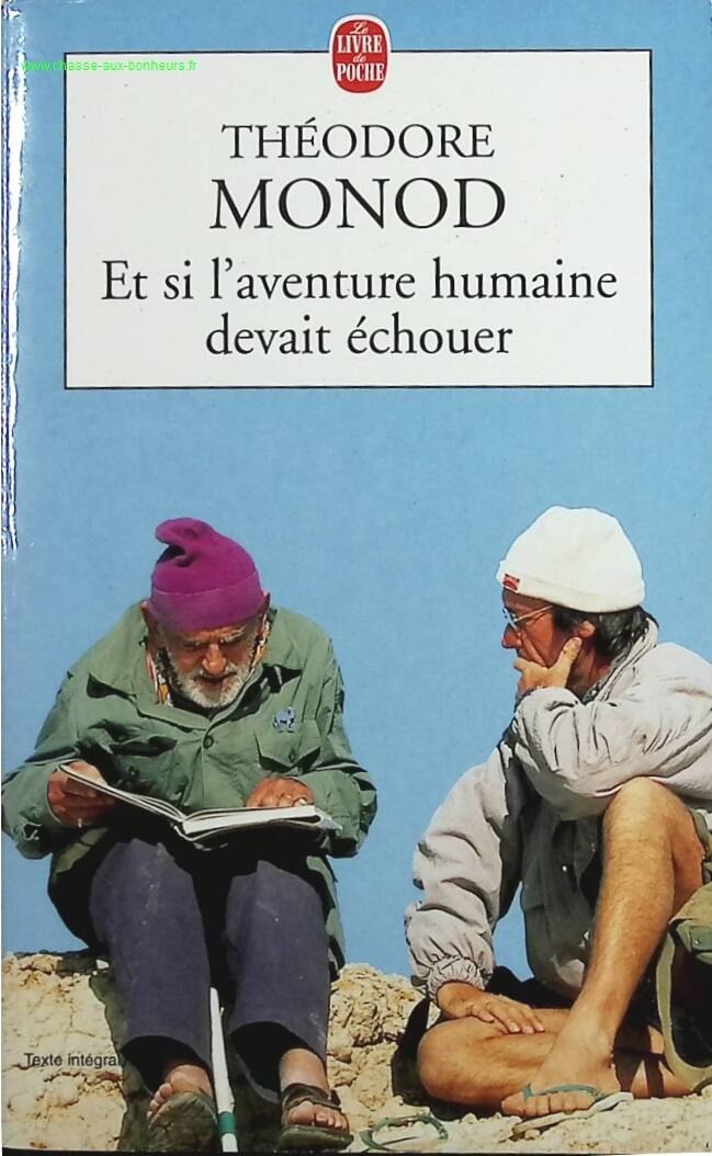 And if the human adventure were to fail - Théodore Monod - book