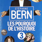 Das Warum der Geschichte Band 3 - Bern Stéphane - Buch