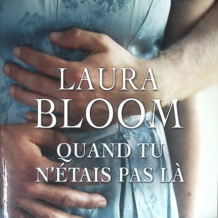 When You Weren't There - Laura Bloom - book