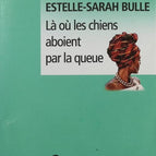 Wo Hunde mit ihren Schwänzen bellen - Estelle-Sarah Bulle - Buch