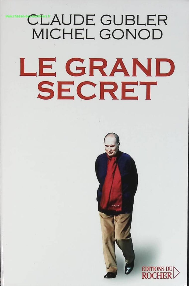 Le grand secret - Claude Gubler - livre