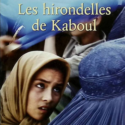 Les Hirondelles de Kaboul - Yasmina Khadra - 2010 - livre