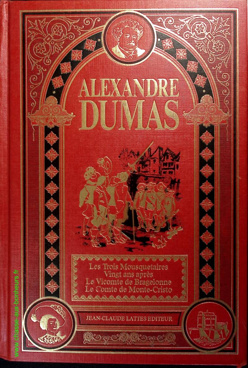 The Three Musketeers Twenty Years Later The Viscount of Bragelonne The Count of Monte Cristo - Alexandre Dumas - Book