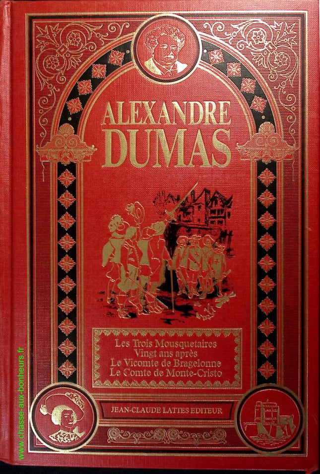 Les Trois mousquetaires Vingt ans après Le Vicomte de Bragelonne Le Comte de Monte-Cristo - Alexandre dumas - Livre