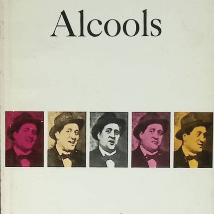 Alcohols followed by the bestiary - Guillaume Apollinaire - 1974 - book