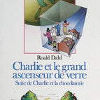 Charlie und der große gläserne Fahrstuhl, Fortsetzung von „Charlie und die Schokoladenfabrik“ – Roald Dahl – Buch