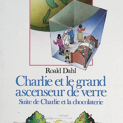 Charlie und der große gläserne Fahrstuhl, Fortsetzung von „Charlie und die Schokoladenfabrik“ – Roald Dahl – Buch